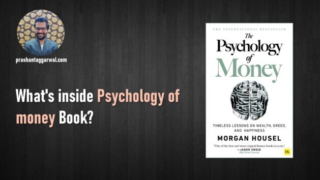 Psychology of Money by Morgan Housel - Prashant Aggarwal